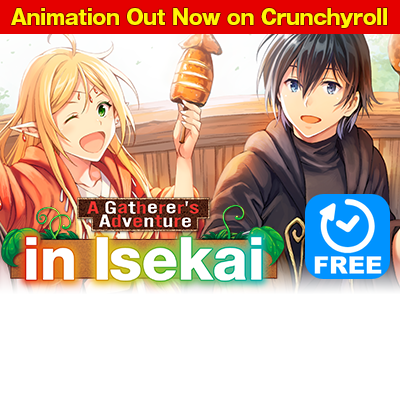 A Gatherer's Adventure in Isekai