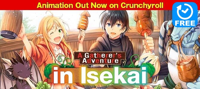 A Gatherer's Adventure in Isekai