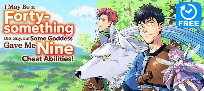 I May Be a Forty-something Old Guy, but Some Goddess Gave Me Nine Cheat Abilities!