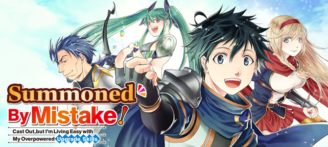 Summoned By Mistake! Cast Out, but I’m Living Easy with My Overpowered Upgrade Skills