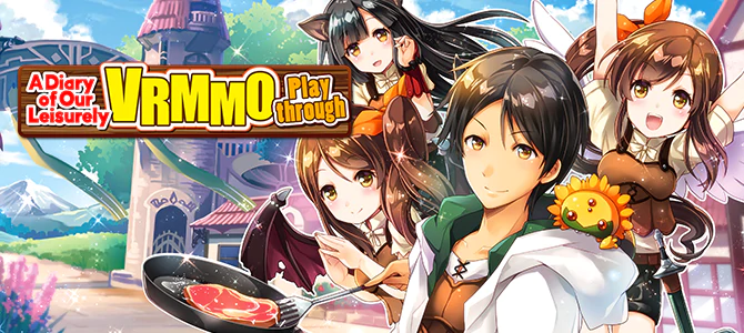 A Diary of Our Leisurely VRMMO Playthrough
