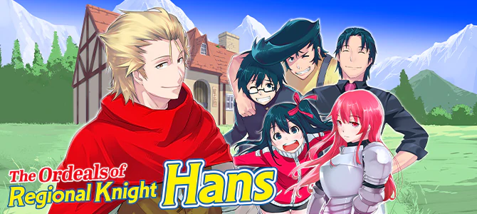 The Ordeals of Regional Knight Hans