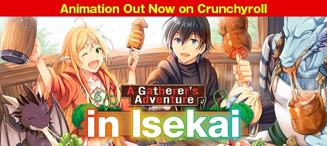 A Gatherer's Adventure in Isekai