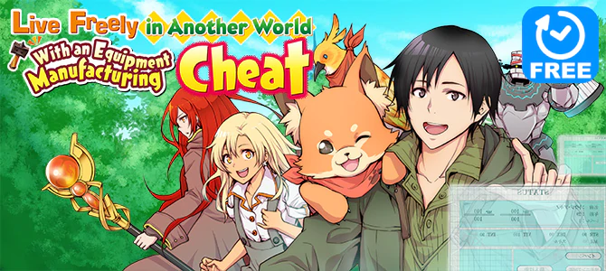 Live Freely in Another World With an Equipment Manufacturing Cheat