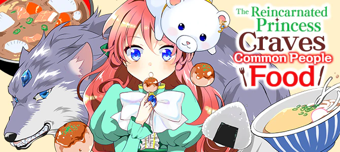 The Reincarnated Princess Craves Common People Food
