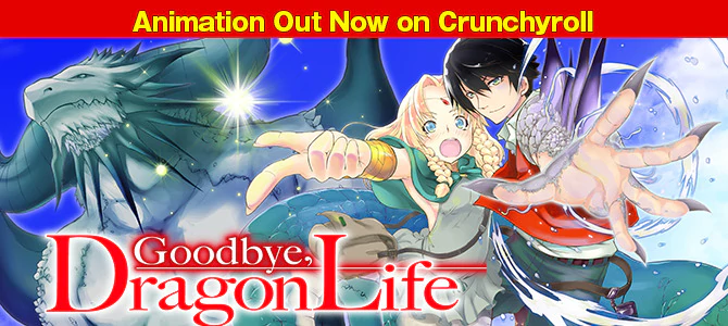 Goodbye, Dragon Life
