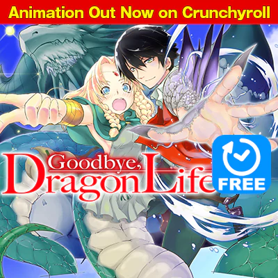 Goodbye, Dragon Life