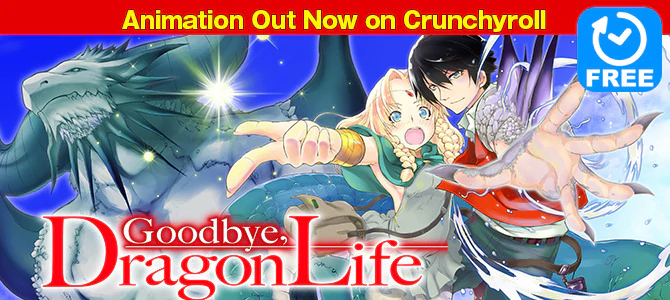 Goodbye, Dragon Life