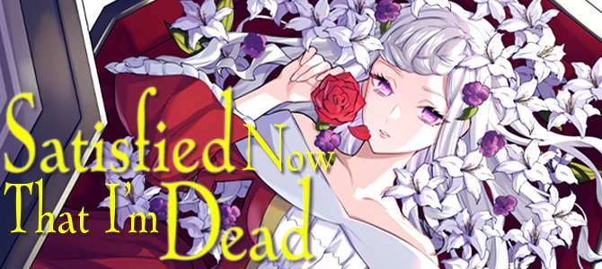 Satisfied Now That I’m Dead?
