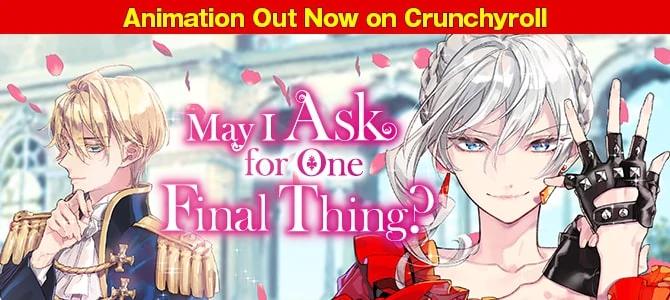 May I Ask for One Final Thing?