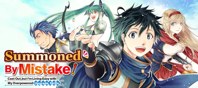 Summoned By Mistake! Cast Out, but I’m Living Easy with My Overpowered Upgrade Skills