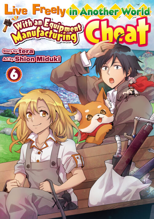 Live Freely in Another World With an Equipment Manufacturing Cheat Vol.６
