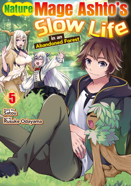 Nature Mage Ashto’s Slow Life in an Abandoned Forest Vol.５