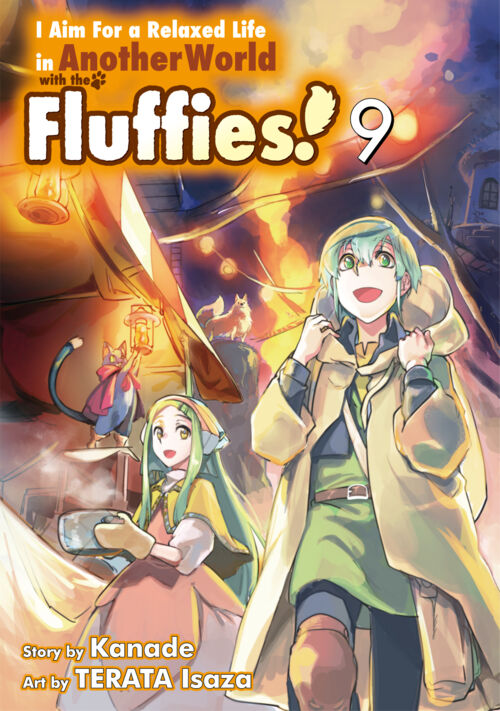 I Aim For a Relaxed Life in Another World with the Fluffies！ Vol.９