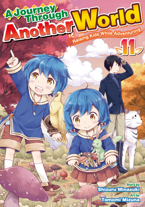 A Journey Through Another World　~Raising Kids While Adventuring~ Vol.11