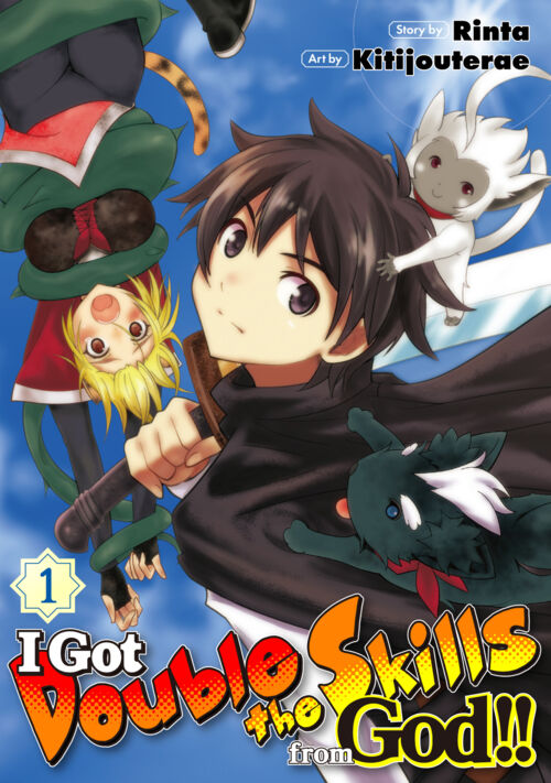 I Got Double the Skills from God！！ Vol.１