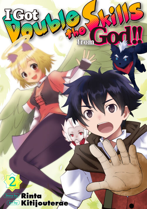 I Got Double the Skills from God！！ Vol. 2