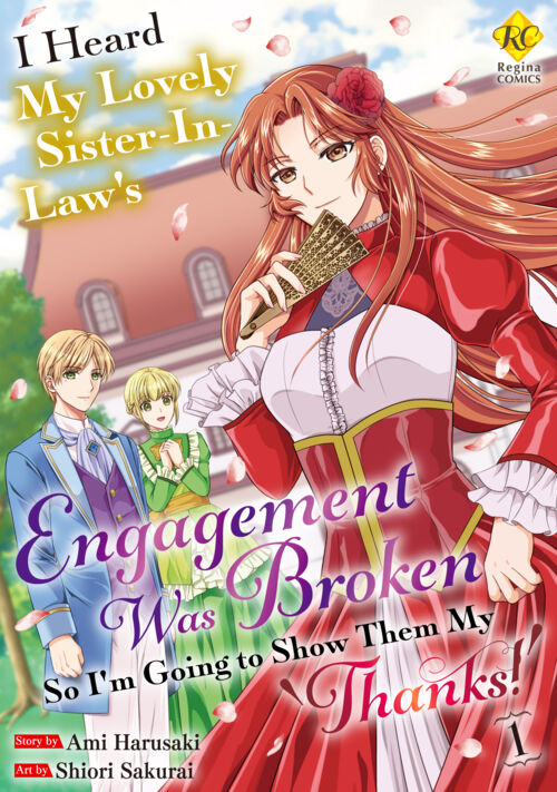 I Heard My Lovely Sister-In-Law’s Engagement Was Broken So I’m Going to Show Them My ’Thanks！’ Vol.１