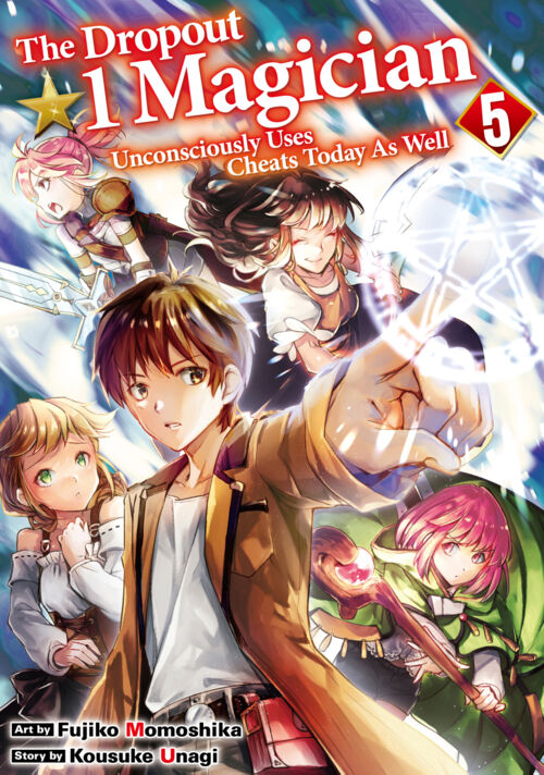 The Dropout１☆ Magician Unconsciously Uses Cheats Today As Well Vol.５